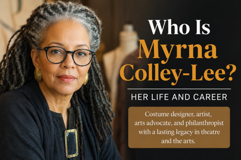 Who Is Myrna Colley-Lee? Her Life and Career