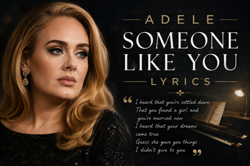 What Do Adele Someone Like You Lyrics Mean?
