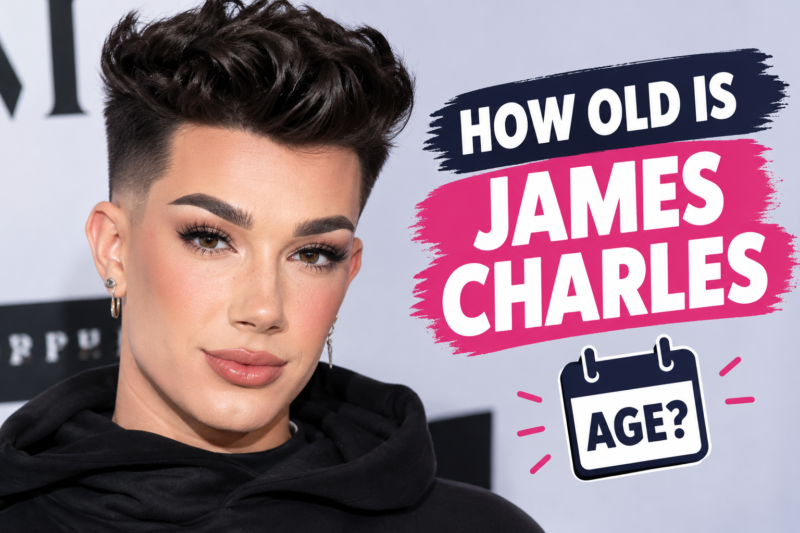 How Old Is James Charles? Age, Birthday, and Biography