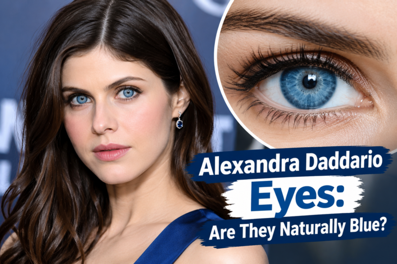 Alexandra Daddario Eyes: Are They Naturally Blue?