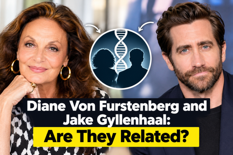 Diane Von Furstenberg and Jake Gyllenhaal: Are They Related?