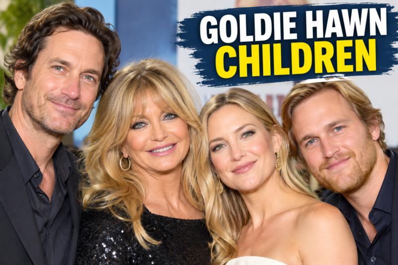 Goldie Hawn Children: A Complete Family Guide