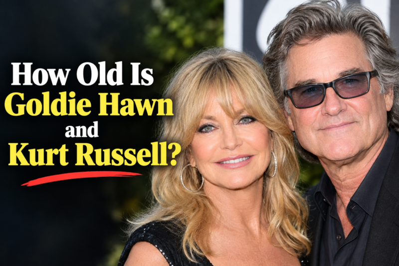 How Old Is Goldie Hawn and Kurt Russell Today?