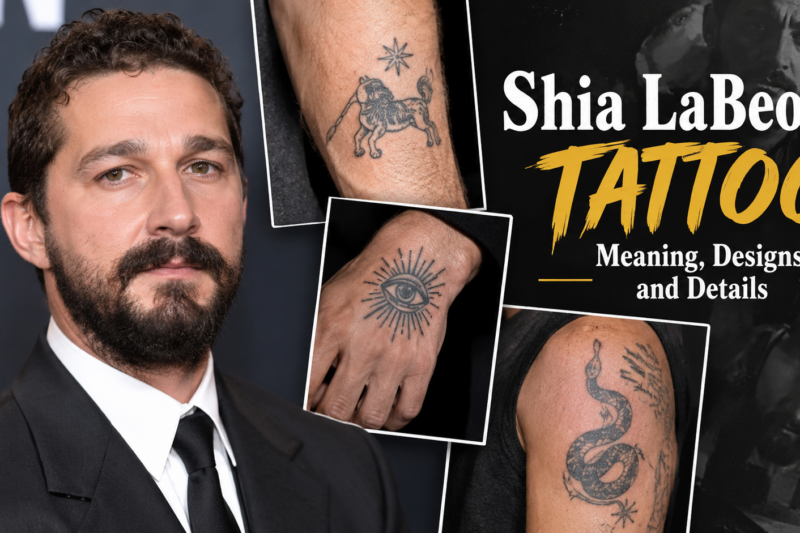 Shia LaBeouf Tattoo: Meaning, Designs, and Details